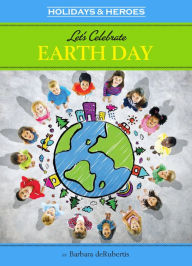 Title: Let's Celebrate Earth Day, Author: Barbara deRubertis