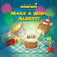 Title: Make a Wish, Albert!: 3-D Shapes, Author: Lori Haskins Houran