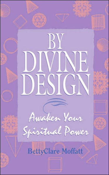 By Divine Design: Awaken Your Spiritual Power