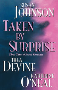 Title: Taken By Surprise, Author: Thea Devine