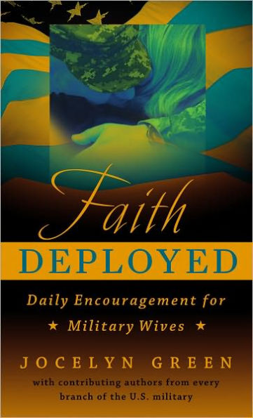Faith Deployed: Daily Encouragement for Military Wives
