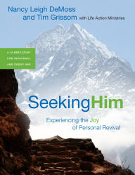 Title: Seeking Him: Experiencing the Joy of Personal Revival, Author: Nancy Leigh DeMoss