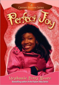 Title: Perfect Joy (Carmen Browne Series #4), Author: Stephanie Perry Moore