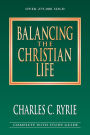 Balancing the Christian Life: A Survey of Spiritual Disciplines