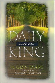 Title: Daily With The King, Author: W. Glyn Evans