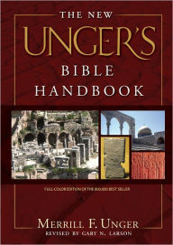 Title: The New Unger's Bible Handbook, Author: Merrill F. Unger