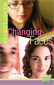 Title: Changing Faces, Author: Wendy G Lawton