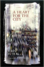 A Heart for the City: Effective Ministries to the Urban Community