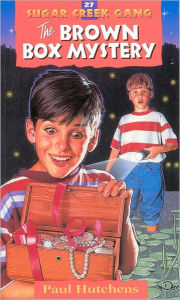 Title: The Brown Box Mystery (Sugar Creek Gang Series #27), Author: Paul Hutchens