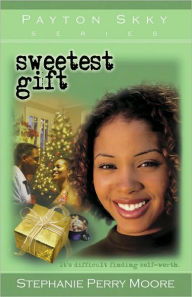 Title: Sweetest Gift (Payton Skky Series #4), Author: Stephanie Perry Moore