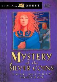 Title: Mystery of the Silver Coins, Author: Lois Walfrid Johnson