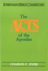 Title: Acts of the Apostles- Everyman's Bible Commentary, Author: Charles C. Ryrie