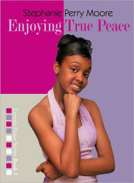 Title: Enjoying True Peace (Yasmin Peace Series #5), Author: Stephanie Perry Moore