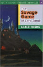 The Savage Games of Lord Zarak (Seven Sleepers: The Lost Chronicles Series #2)
