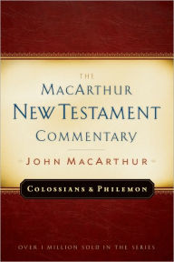 Title: Colossians and Philemon MacArthur New Testament Commentary, Author: John MacArthur