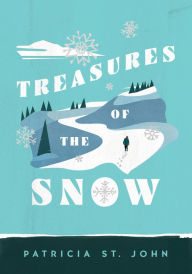 Title: Treasures of the Snow, Author: Patricia St. John