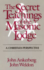 The Secret Teachings of the Masonic Lodge