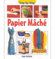 Title: Papier Mï¿½chï¿½, Author: Judy Balchin