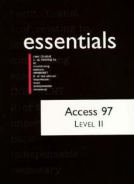 Access 97 Essentials, Level II / Edition 1