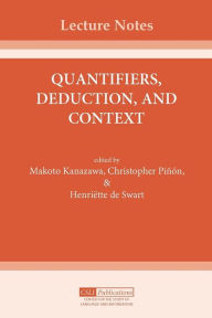 Title: Quantifiers, Deduction, and Context, Author: Makoto Kanazawa