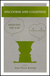 Title: Discourse and Cognition : Bridging the Gap, Author: Jean-Pierre Koenig