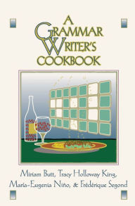 Title: A Grammar Writer's Cookbook, Author: Miriam Butt