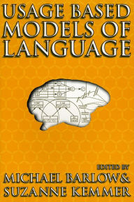 Title: Usage-Based Models of Language, Author: Michael Barlow