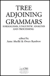 Title: Tree Adjoining Grammars: Formalisms, Linguistic Analysis and Processing, Author: Anne Abeille