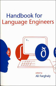 Title: Handbook for Language Engineers / Edition 2, Author: Ali Farghaly