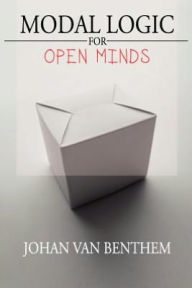 Title: Modal Logic for Open Minds, Author: Johan van Benthem