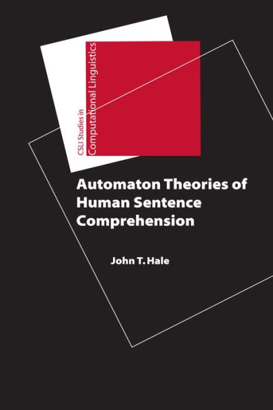 Automaton Theories of Human Sentence Comprehension