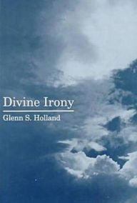 Title: Divine Irony, Author: Glenn  Holland