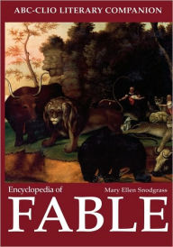 Title: Encyclopedia of Fable, Author: Mary Ellen Snodgrass