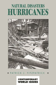 Title: Natural Disasters: Hurricanes: A Reference Handbook, Author: Pat J. Fitzpatrick