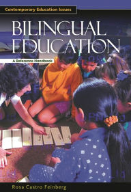 Title: Bilingual Education: A Reference Handbook, Author: Rosa Castro Feinberg