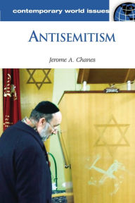 Title: Antisemitism: A Reference Handbook, Author: Jerome A. Chanes
