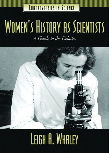Women's History as Scientists: A Guide to the Debates / Edition 1