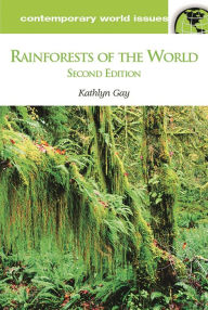 Title: Rainforests of the World: A Reference Handbook / Edition 2, Author: Kathlyn Gay