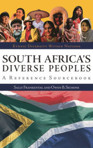 Title: South Africa's Diverse Peoples: A Reference Sourcebook, Author: Sally Frankental