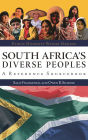 South Africa's Diverse Peoples: A Reference Sourcebook