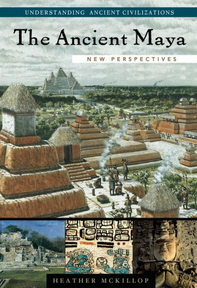 The Ancient Maya: New Perspectives / Edition 1