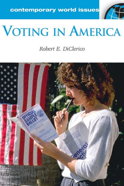 Voting in America: A Reference Handbook