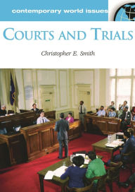 Title: Courts and Trials: A Reference Handbook, Author: Christopher Smith