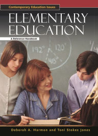 Title: Elementary Education: A Reference Handbook, Author: Deborah Harmon
