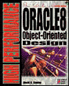 High Performance Oracle 8 Object Oriented Design