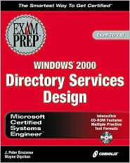 Title: MCSE Windows 2000 Directory Services Design Exam Prep with CD, Author: J. Peter Bruzzese