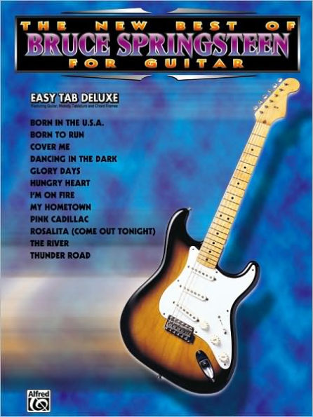 The New Best of Bruce Springsteen for Guitar: Easy TAB Deluxe