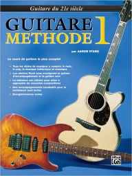 Title: Belwin's 21st Century Guitar Method 1: French Language Edition, Author: Aaron Stang