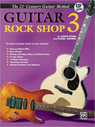 Title: Belwin's 21st Century Guitar Rock Shop 3: The Most Complete Guitar Course Available, Book & Online Audio, Author: Aaron Stang