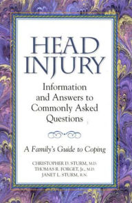 Title: Coping with Head Injury: Information and Answers to Commonly Asked Questions / Edition 1, Author: Christopher Sturm